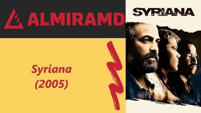 ইরান-ইসরাইল দ্বন্দ্ব:Syriana (২০০৫)